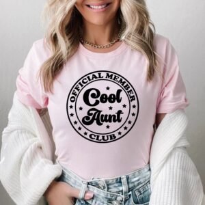 Best Auntie Official Member Cool Aunt Club Like A Mom Aunt T-Shirts