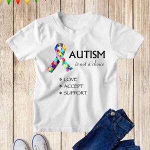 Autism Is Not A Choice Kids T Shirt
