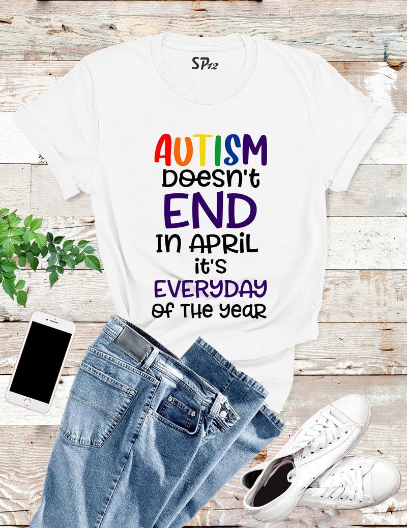 Autism slogans T Shirt