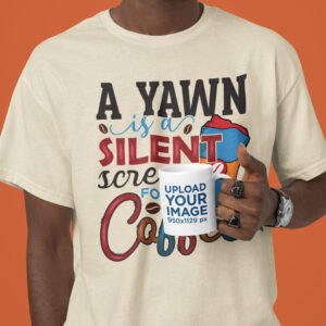 A Yawn is a Silent Scream for Coffee Shirt