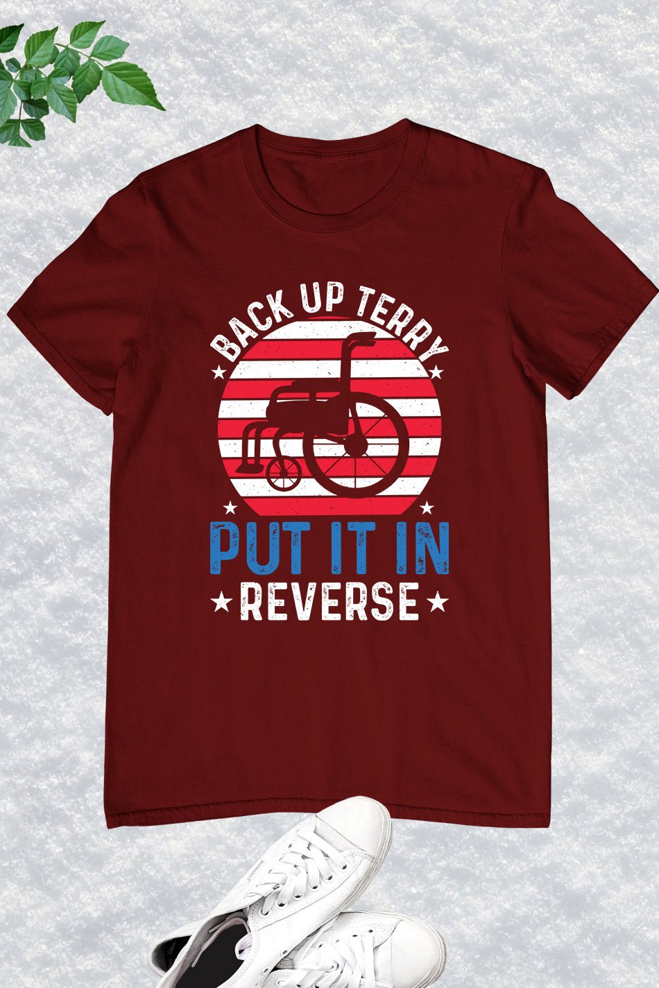 Back It Up Terry Put It In Reverse Patriotic Shirt