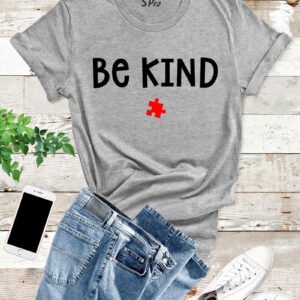 Be Kind Quotes Autism T Shirt