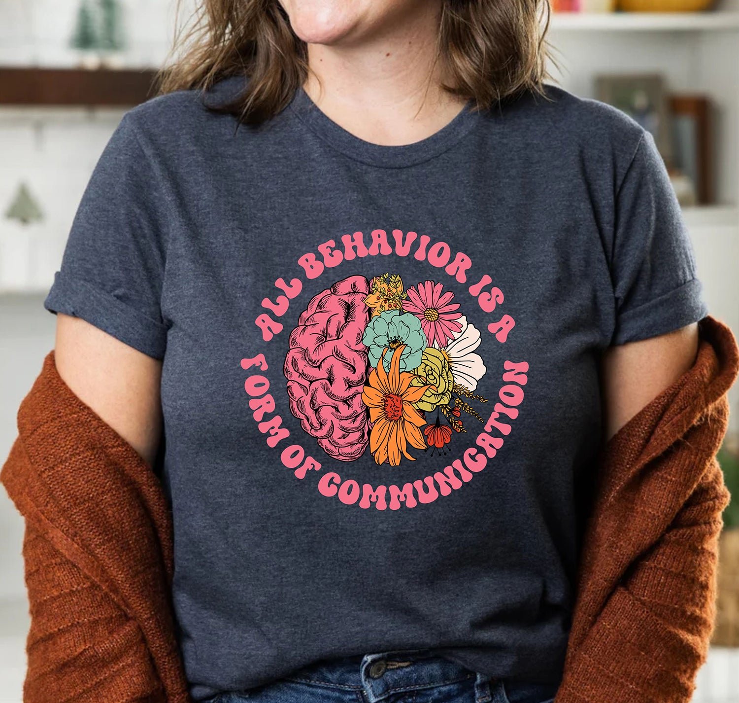 All Behavior Is A Form Of Communication Teachers Day Autism T-Shirts - Image 4