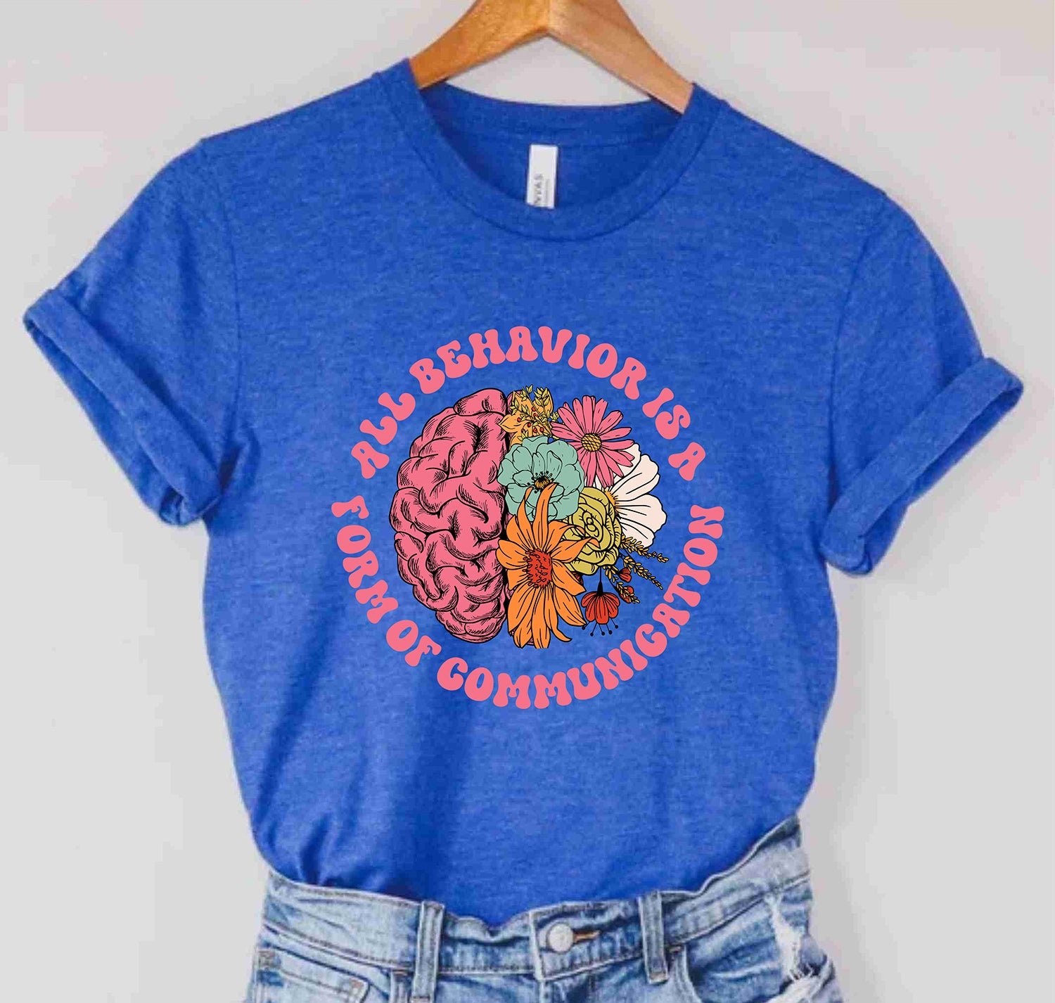 All Behavior Is A Form Of Communication Teachers Day Autism T-Shirts - Image 7