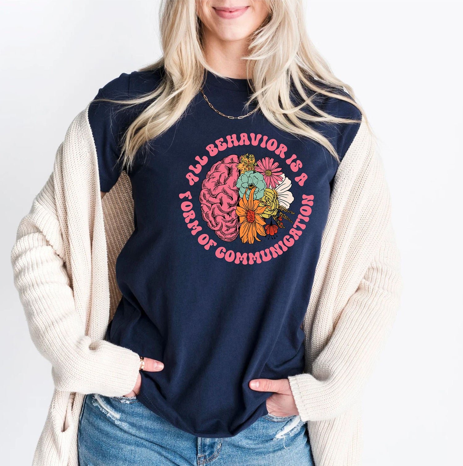 All Behavior Is A Form Of Communication Teachers Day Autism T-Shirts - Image 18