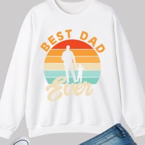 Best Father Ever Sweatshirt