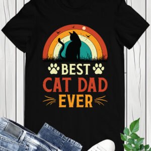 Best Cat Dad Ever T-Shirt