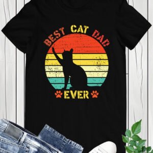 Best Cat Dad Ever T Shirt