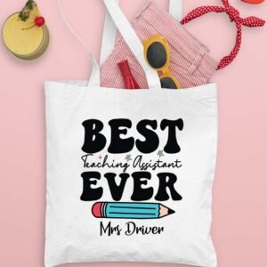 Best Teaching Assistant Ever Tote Bag