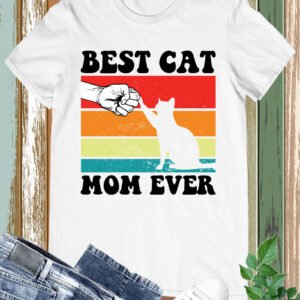 Best Cat Mom Ever Shirt