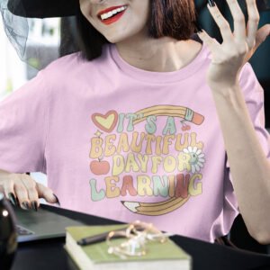 It's A Beautiful Day For Learning Shirt for Teacher
