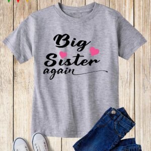 Big Sister Again Toddler T Shirt