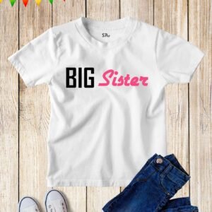 Big Sister Kids T Shirt