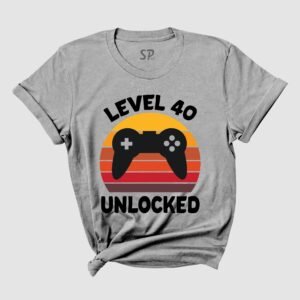 Birthday T Shirt Level 40 Unlock Forty Gamer Theme Birthday Gift Tee