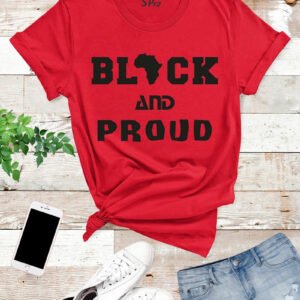 Black And Proud T Shirt