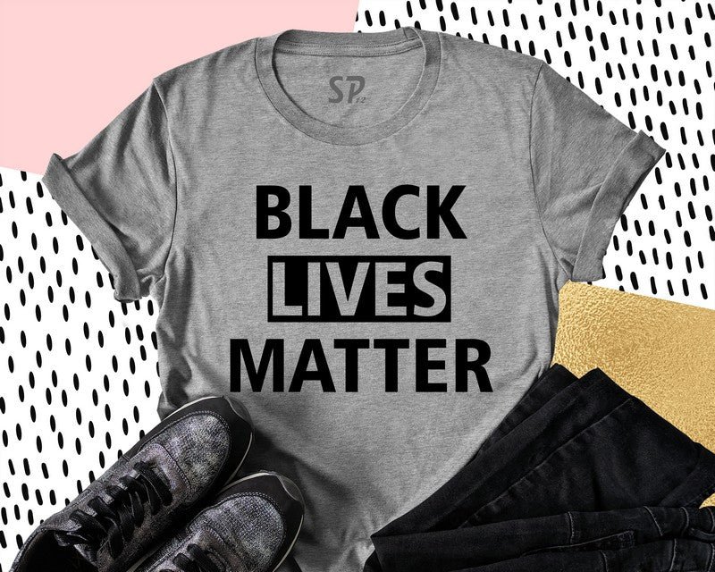 Black Lives Matter T Shirt Black Movement Equality Civil Rights Tee