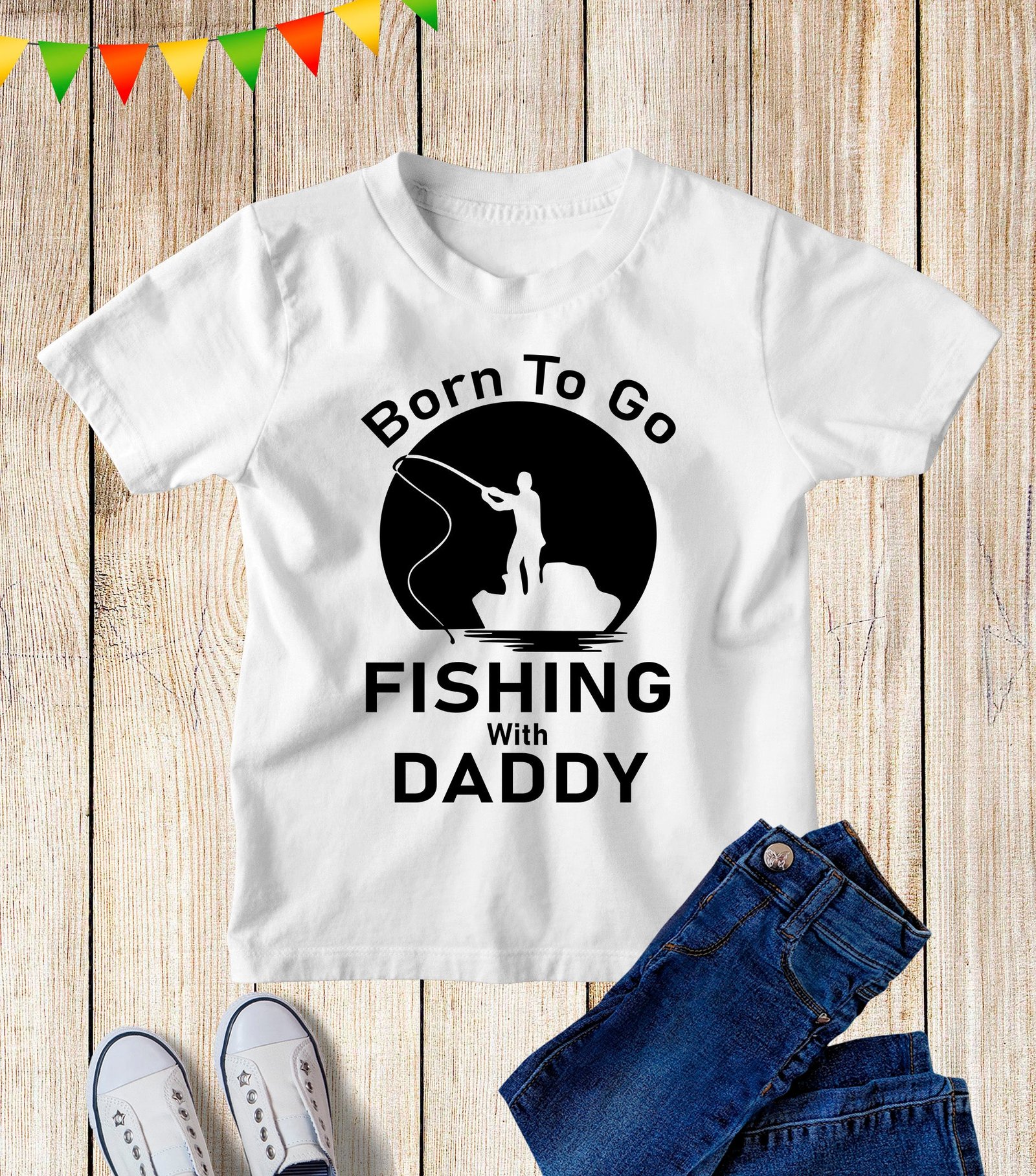 Born To Go Fishing With Daddy Kids T Shirt