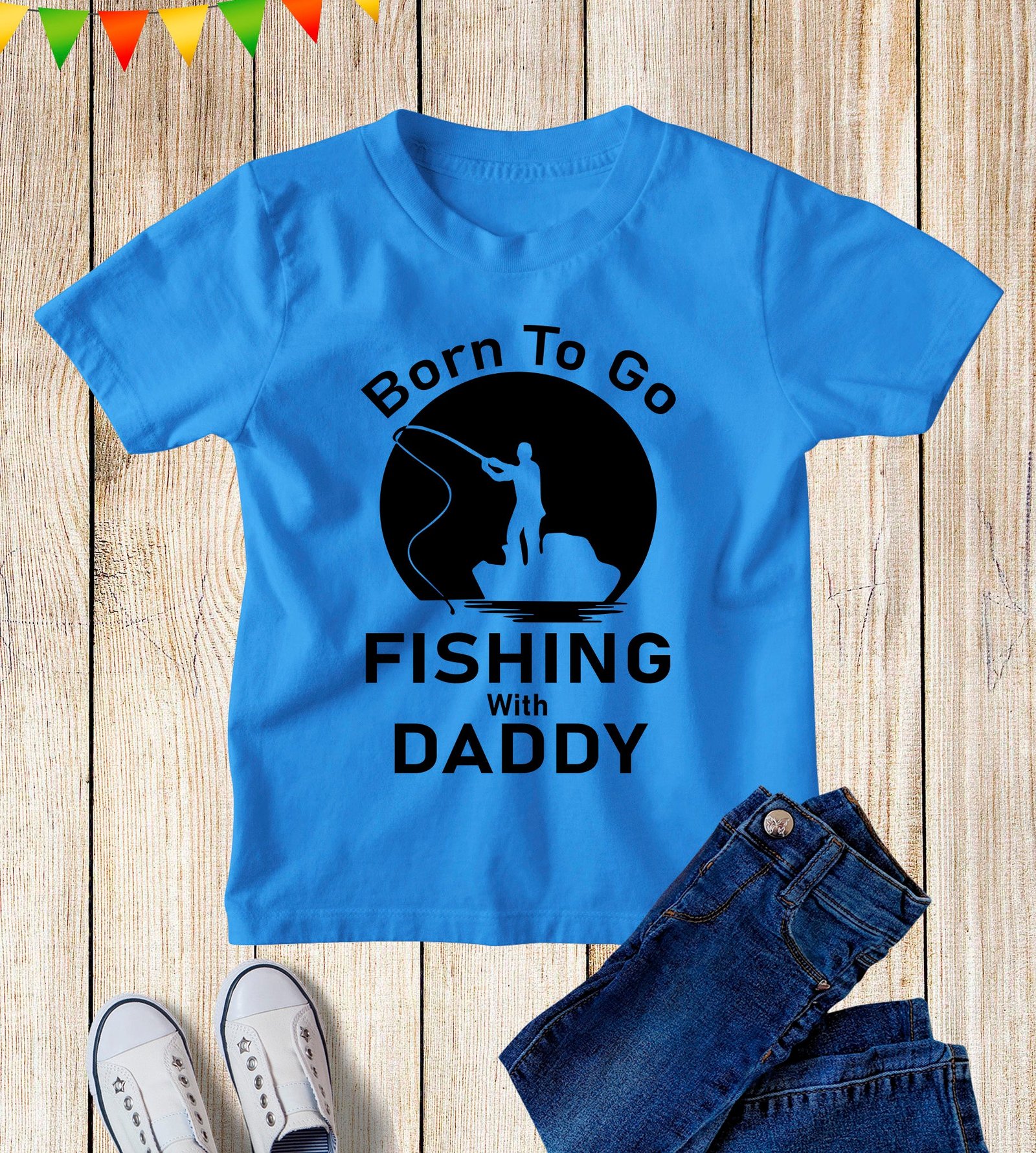 Born To Go Fishing With Daddy Kids T Shirt