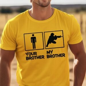 My Brother is in Military T Shirt