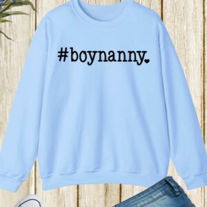 Boynanny Nanny of Boy Sweatshirt