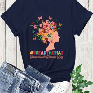 Break The Bias International Women's Day T Shirts