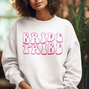 Bride Tribe Sweatshirt