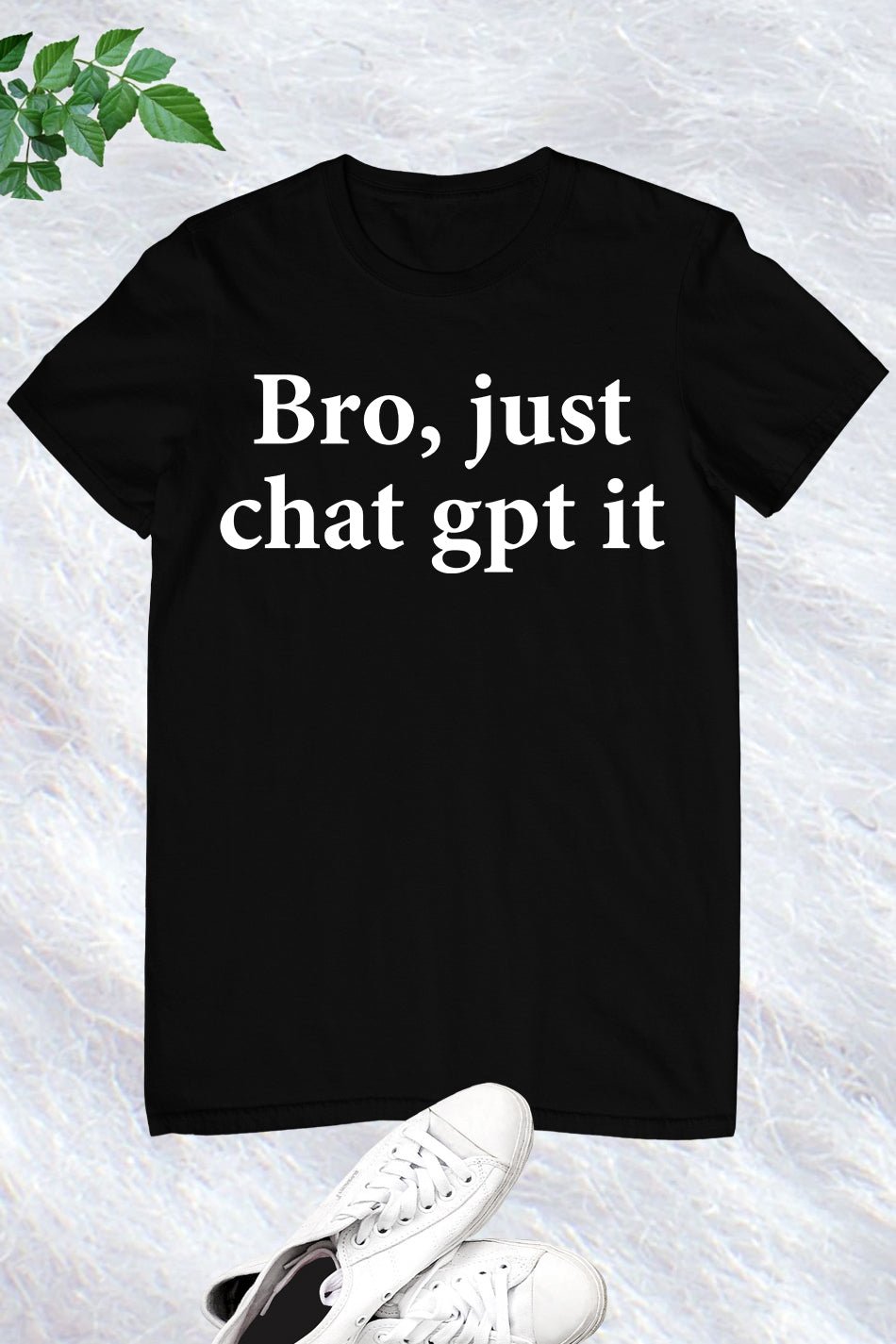 Chat GPT It Funny T Shirt