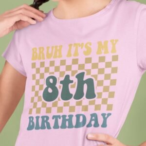 Bruh Its My 8th Birthday Shirt