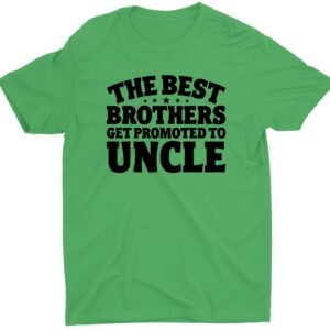 best-brothers-get-promoted-to-uncle-custom-short-sleeve-t-shirts