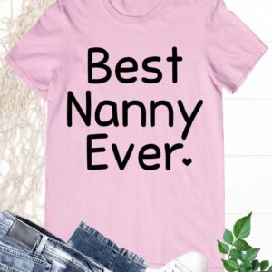 Best Nanny Ever Shirt