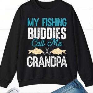 Fishing Buddies Grandpa Fishing Sweatshirt