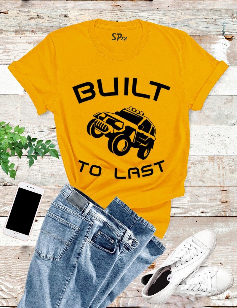 Built To Last Car T Shirt