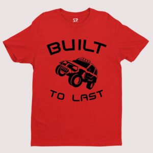 Built to Last Automobile T Shirt