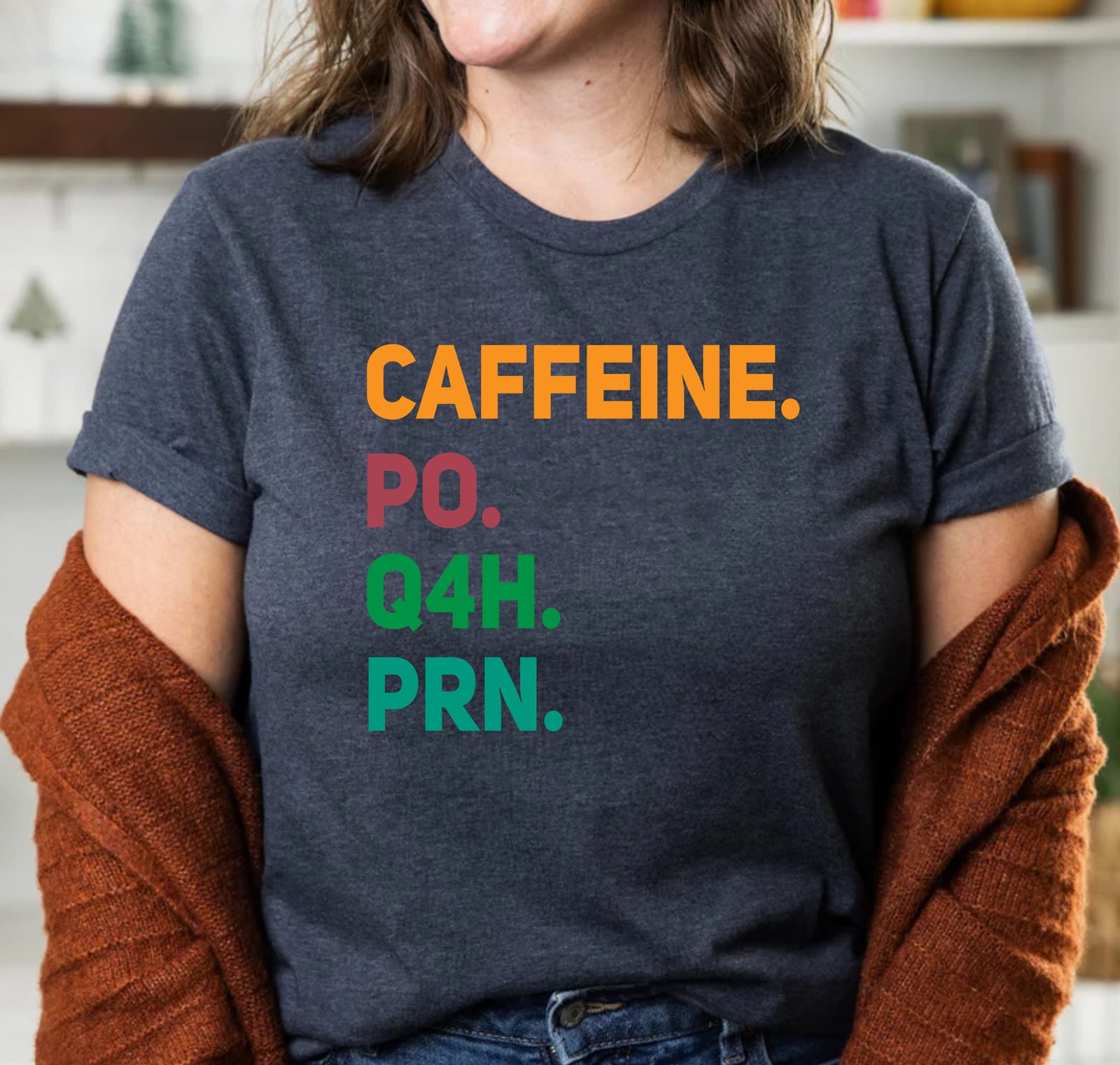 Caffeine PO Q4H PRN Nurse Life Healthcare Doctor Future Nurse T-Shirts - Image 5