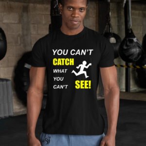Can't You See Crossfit Gym T Shirt