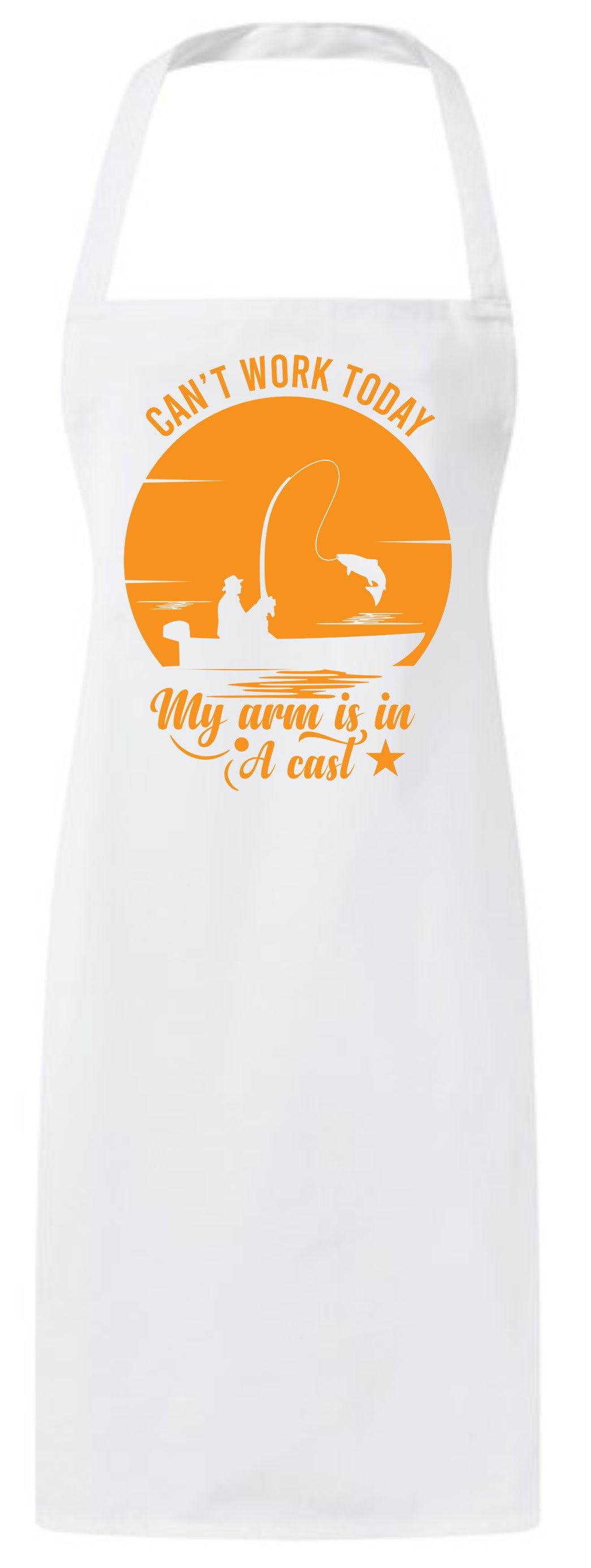 Can't Work Today My Arm is in a Cast Custom Fishing Fathers Day Apron