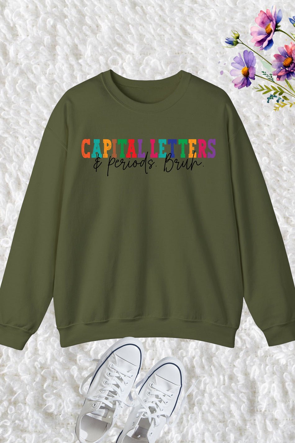 English Teacher Capital Letters and Periods Bruh Sweatshirt - Image 4
