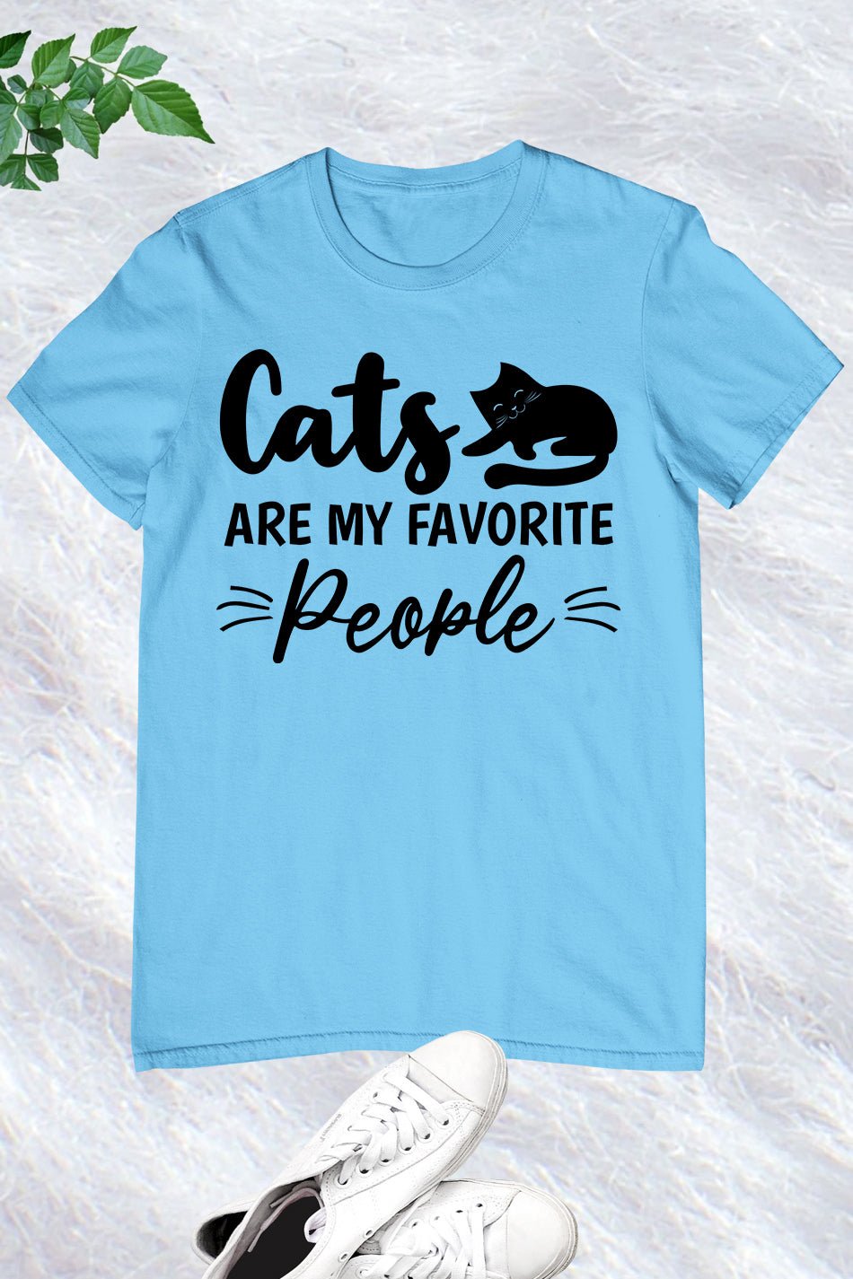 Cats Are My Favorite People Shirt