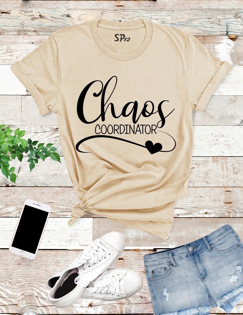 Chaos Coordinator T Shirt