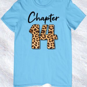 Chapter 14 Leopard Print Birthday Shirt
