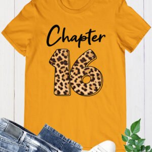 Chapter 16th Birthday Shirt