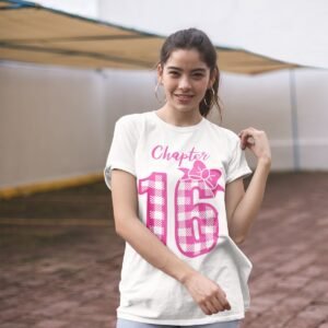 Chapter 16 Birthday Girl Shirt