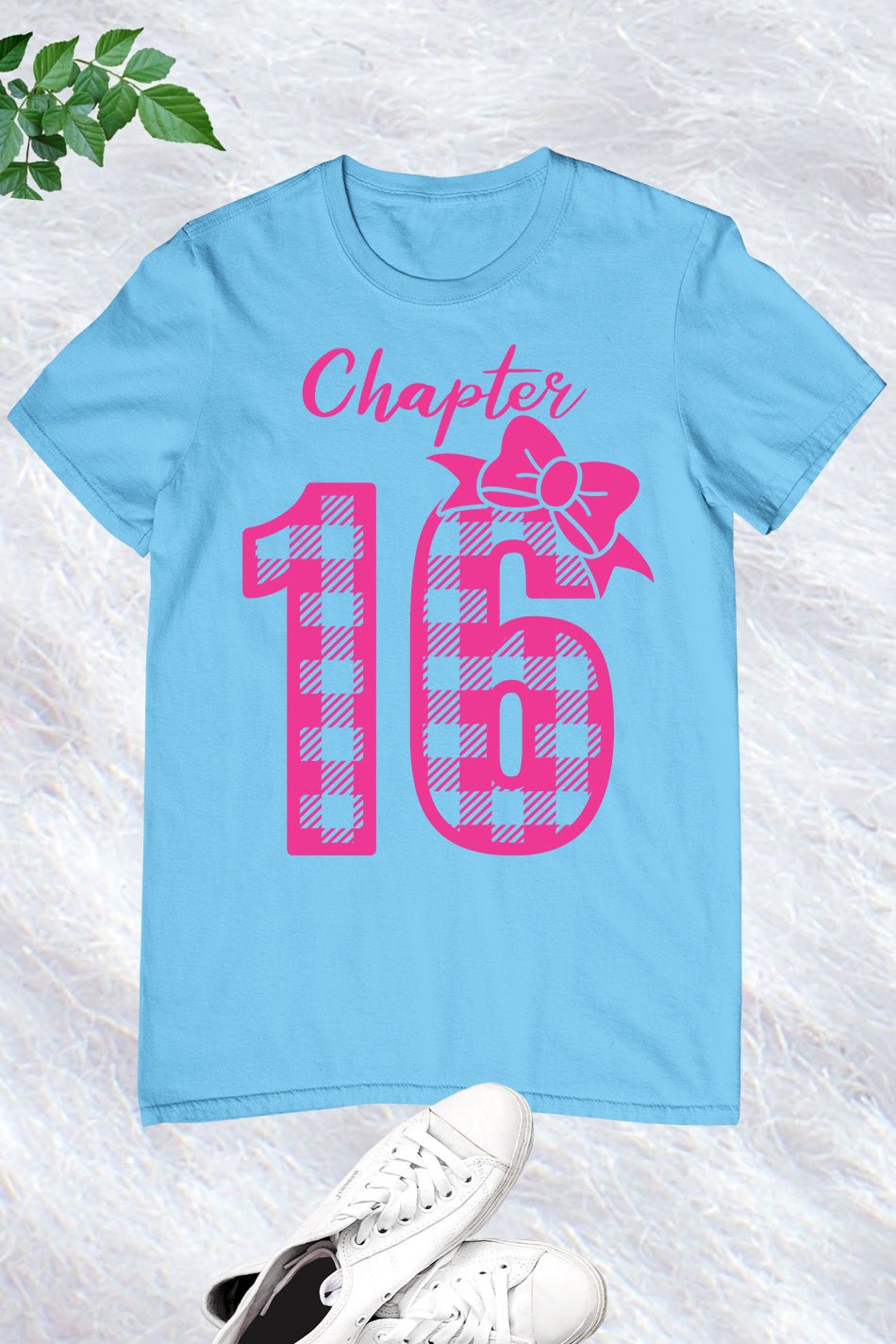 Chapter 16 Birthday Girl Shirt