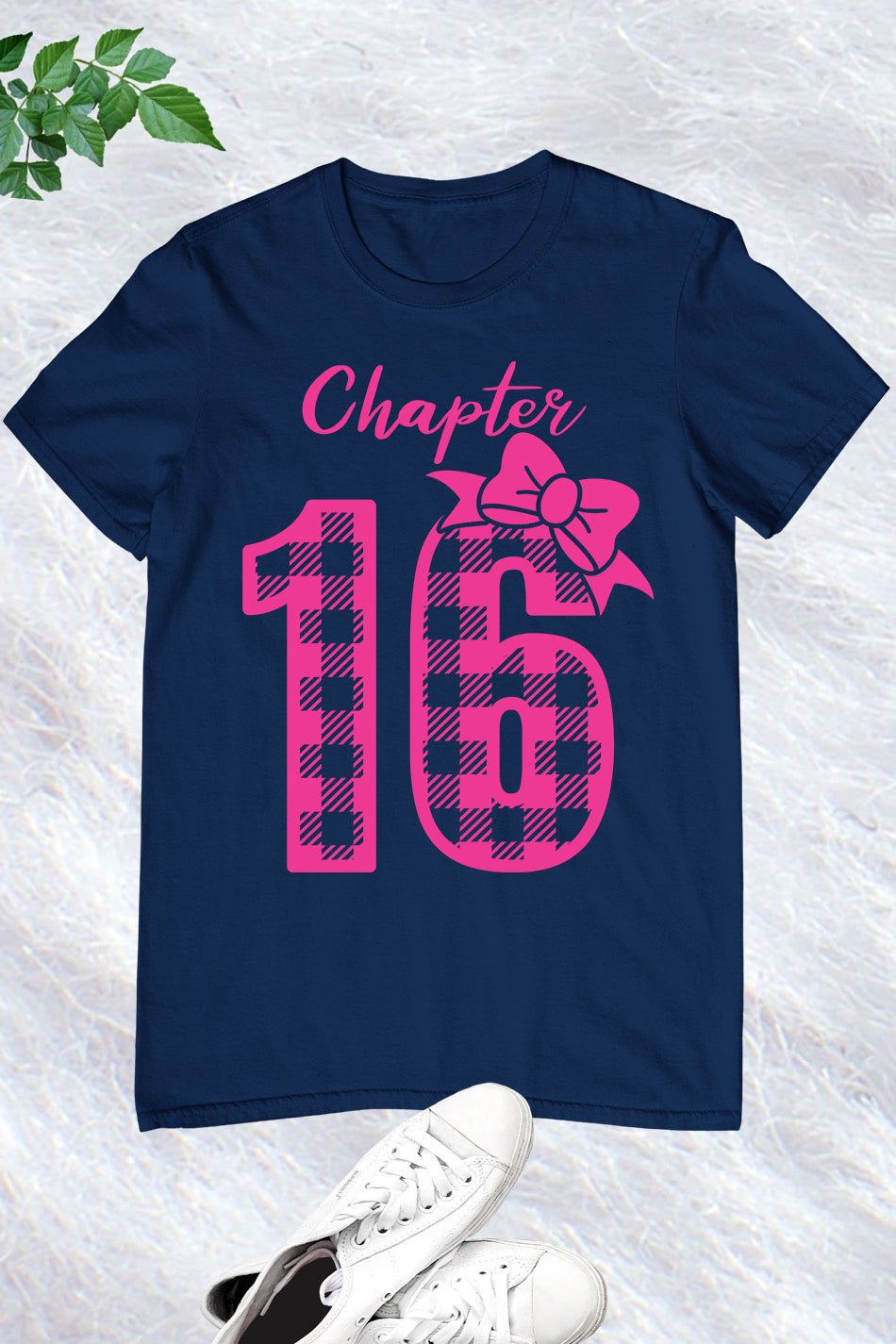 Chapter 16 Birthday Girl Shirt