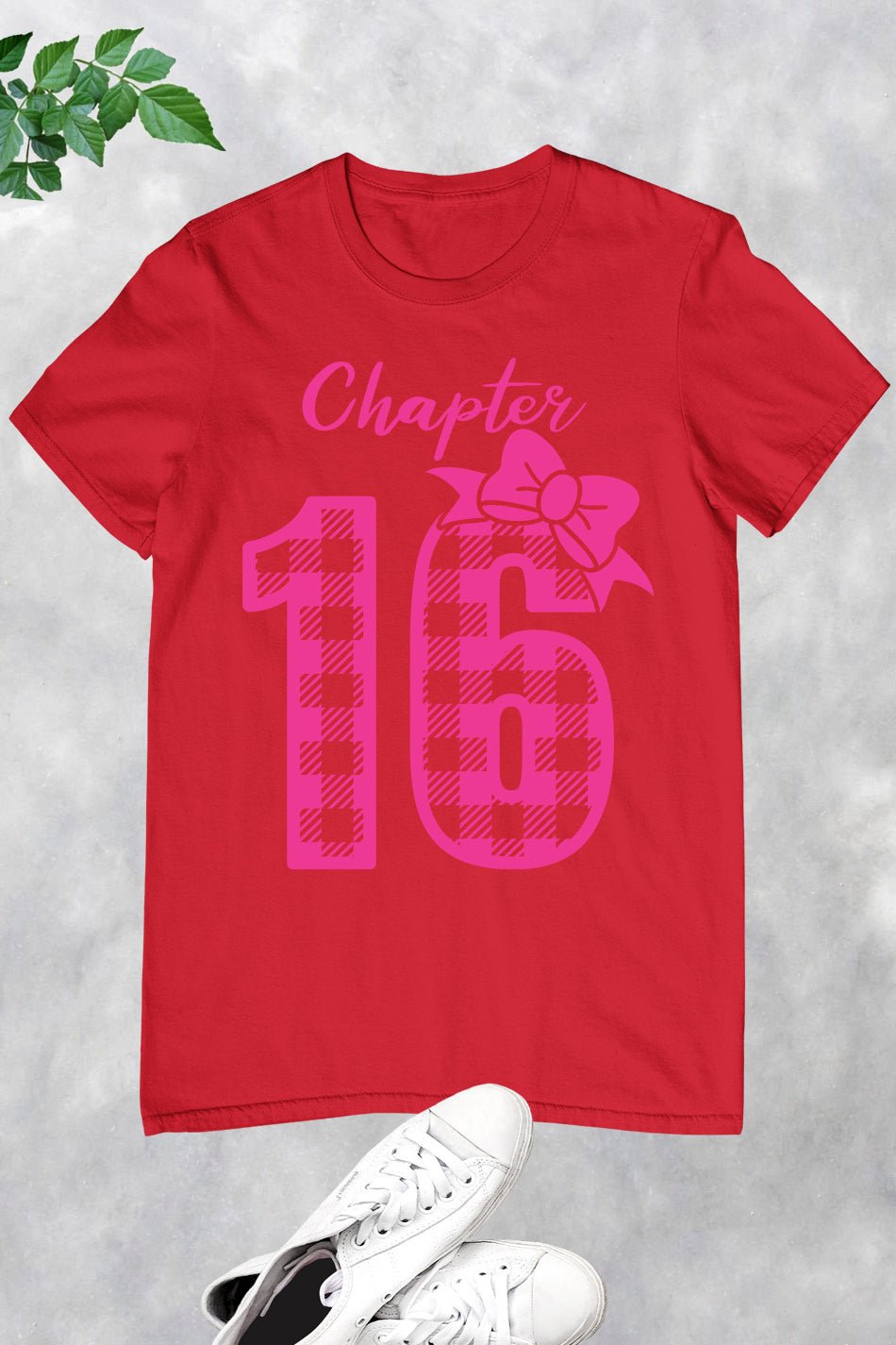 Chapter 16 Birthday Girl Shirt