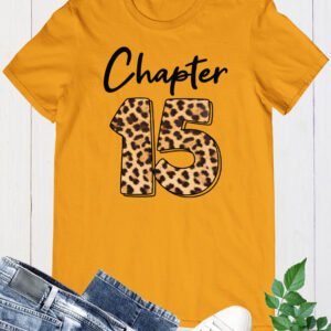 Chapter 15 Leopard Print Birthday Shirt
