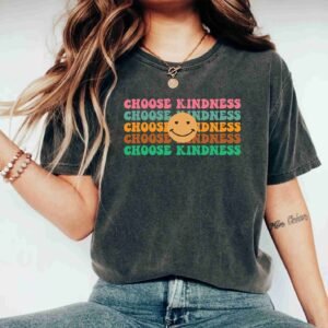 Choose Kindness Motivational Positivity Inspirational Kindness T-Shirt
