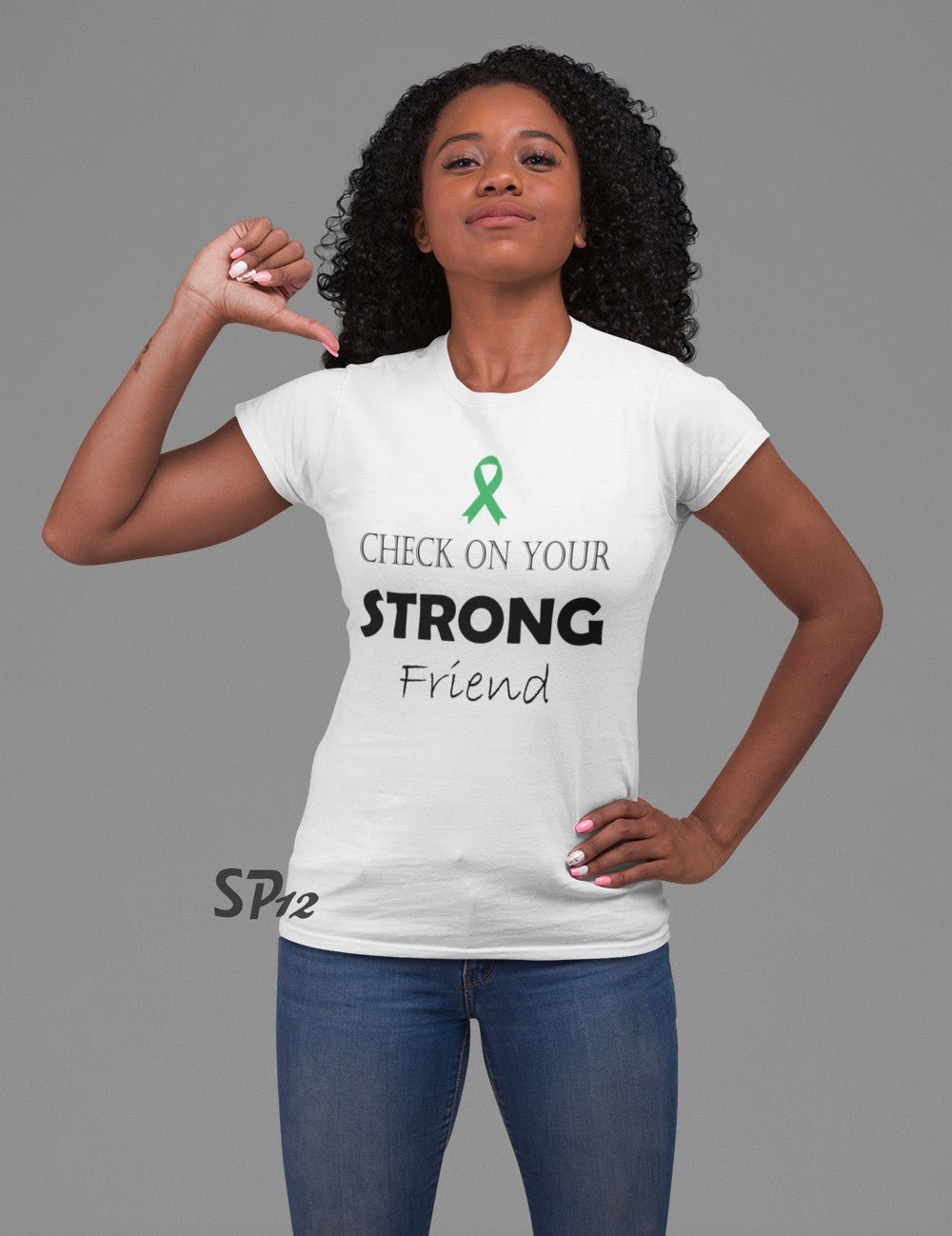 Check On your Strong Friend Mental Health T Shirt