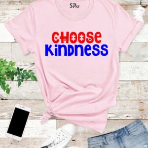 Choose Kindness Awareness T Shirt