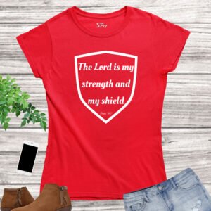 Christian Faith Jesus Women T Shirt the Lord Is My Shield tshirts tee